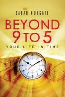 Beyond 9 to 5 Your Life In Time